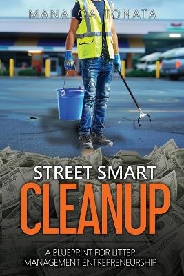 Street Smart Cleanup - Manaloa L Tonata