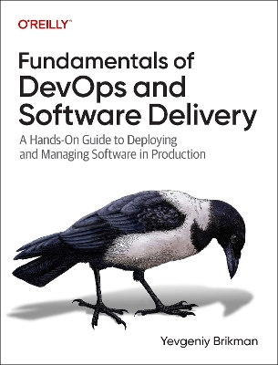 Fundamentals of DevOps and Software Delivery - Yevgeniy Brikman