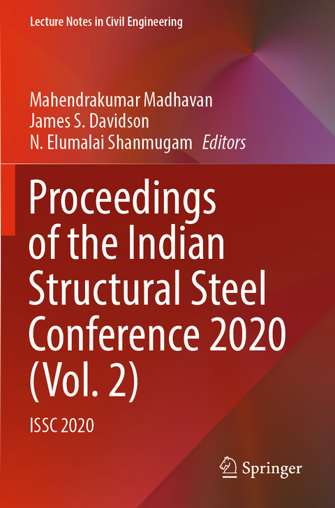 Proceedings of the Indian Structural Steel Conference 2020 (Vol. 2) - 