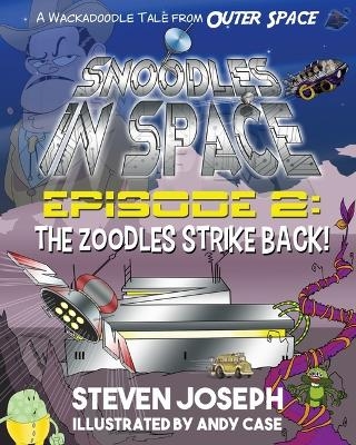 Snoodles in Space, Episode 2 - Steven Joseph