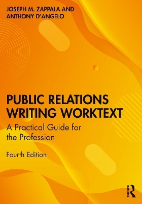 Public Relations Writing Worktext - Joseph M. Zappala, Anthony W. D’Angelo