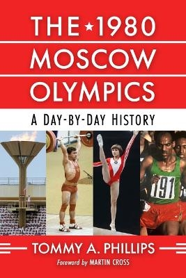 The 1980 Moscow Olympics - Tommy a Phillips