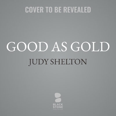 Good as Gold - Judy Shelton