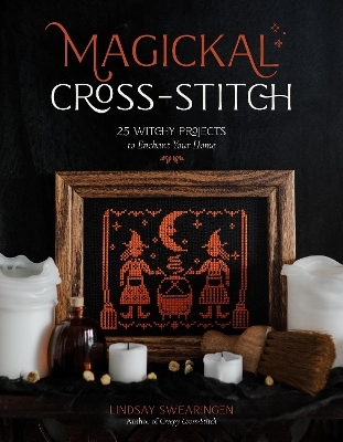 Magickal Cross-Stitch - Lindsay Swearingen