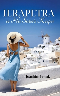 Ierapetra, or His Sister's Keeper - Joachim Frank