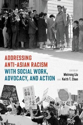 Addressing Anti-Asian Racism with Social Work Advocacy and Action - 