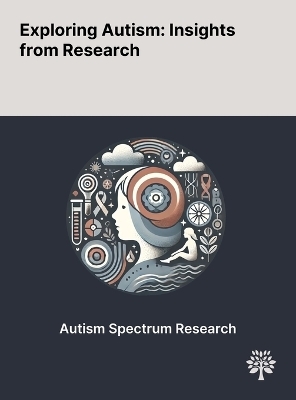 Exploring Autism - Tina Noergaard Munch, Paula L Hedley, Christian M Hagen