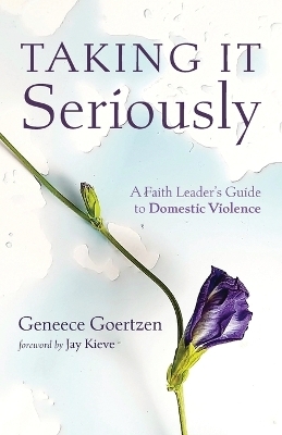 Taking It Seriously - Geneece Goertzen