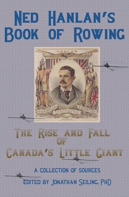 Ned Hanlan's Book of Rowing - 