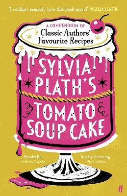 Sylvia Plath's Tomato Soup Cake -  Various