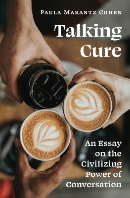 Talking Cure - Paula Marantz Cohen