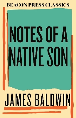 Notes of a Native Son - James Baldwin