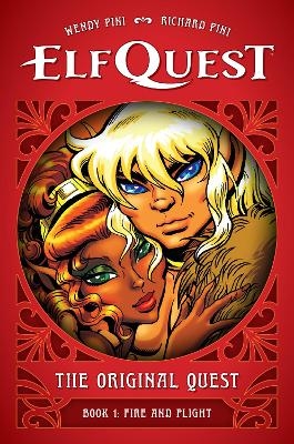 ElfQuest: The Original Quest: Book 1 - Fire and Flight - Wendy Pini, Richard Pini