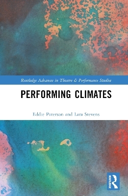 Performing Climates - Eddie Paterson, Lara Stevens