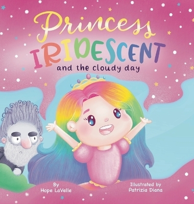 Princess Iridescent - Hope Lavelle