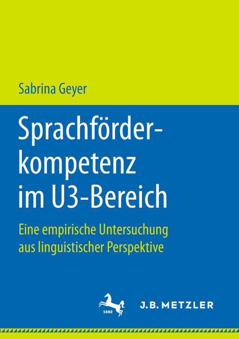 Sprachförderkompetenz im U3-Bereich - Sabrina Geyer