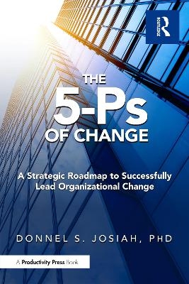 The 5-Ps of Change - Donnell Josiah