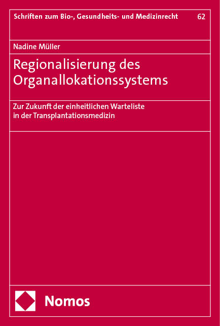 Regionalisierung des Organallokationssystems - Nadine Müller