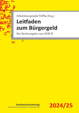 Leitfaden zum Bürgergeld - Arbeitslosenprojekt TuWas; Geiger, Udo; Stascheit, Ulrich; Winkler, Ute