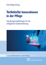 Technische Innovationen in der Pflege - 