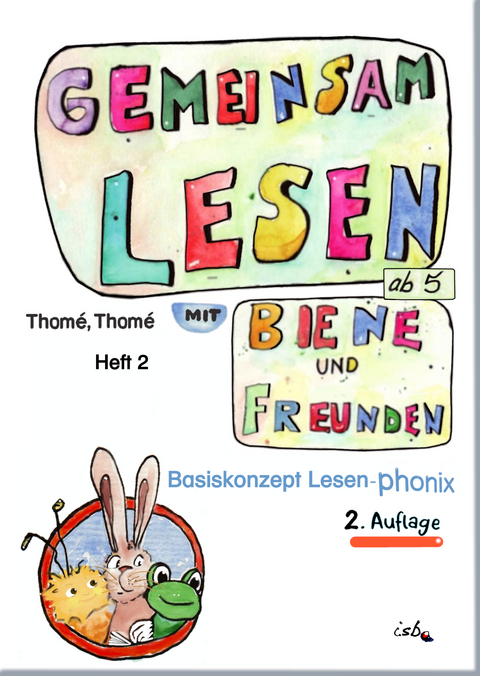 Gemeinsam lesen mit Biene und Freunden - Günther Thomé  Prof. Dr., Dorothea Thomé  Dr. Dipl.-Päd.