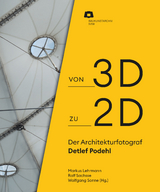 Von 2D zu 3D: Der Architekturfotograf Detlef Podehl - 