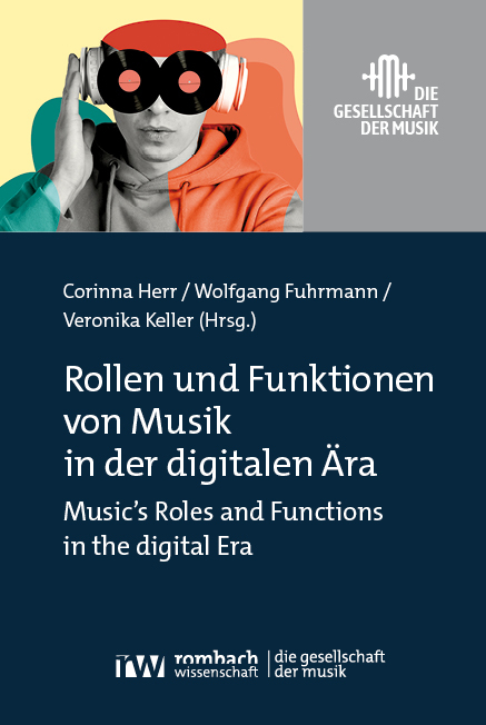 Rollen und Funktionen von Musik in der digitalen Ära - 