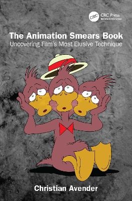 The Animation Smears Book - Christian Avender