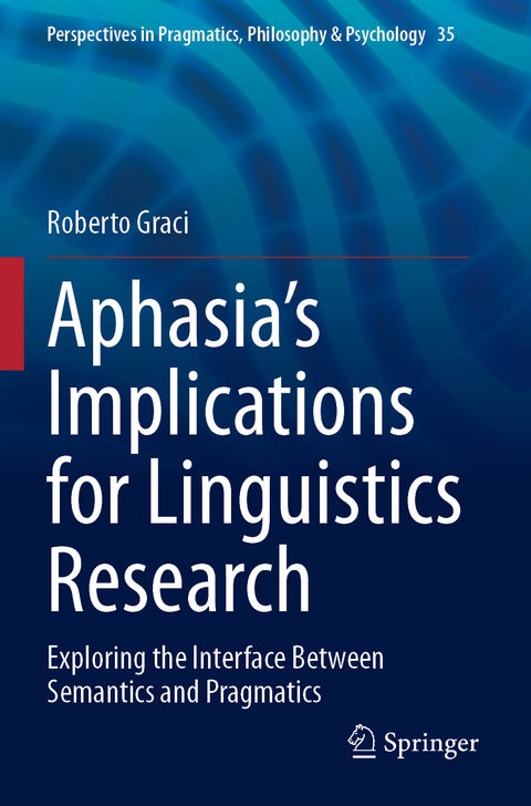 Aphasia’s Implications for Linguistics Research - Roberto Graci