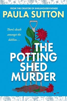 The Potting Shed Murder - Paula Sutton