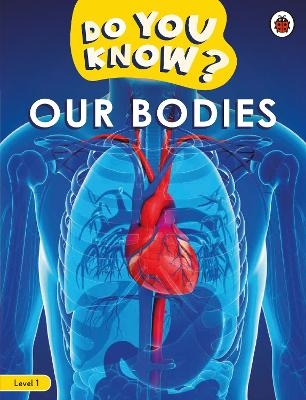 Do You Know? Level 1 – Our Bodies -  Ladybird