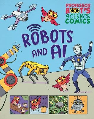 Professor Hoot's Science Comics: Robots and AI - Minerva Black