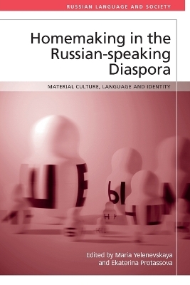 Homemaking in the Russian-speaking Diaspora - 