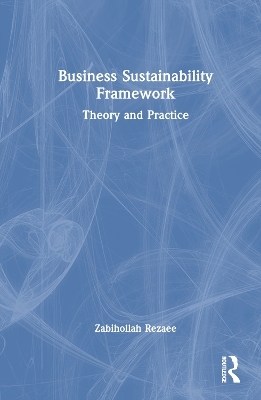 Business Sustainability Framework - Zabihollah Rezaee