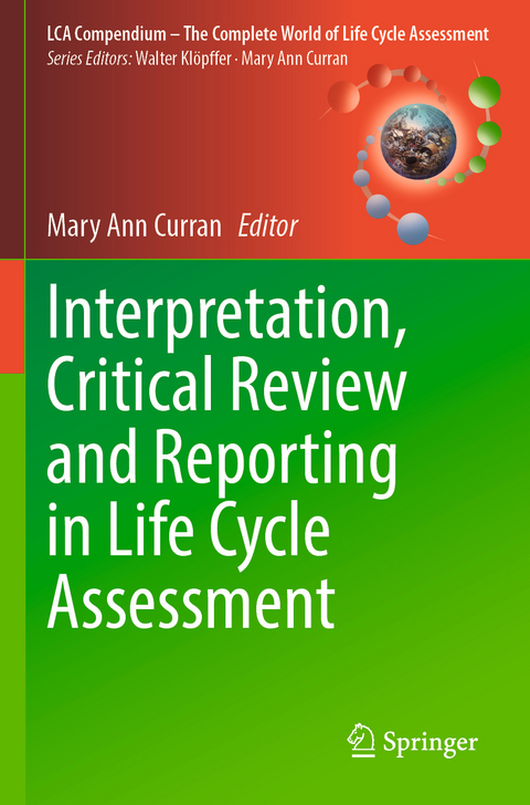 Interpretation, Critical Review and Reporting in Life Cycle Assessment - 