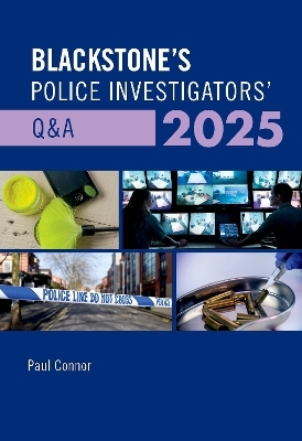 Blackstone's Police Investigators' Q&A 2025 - Paul Connor