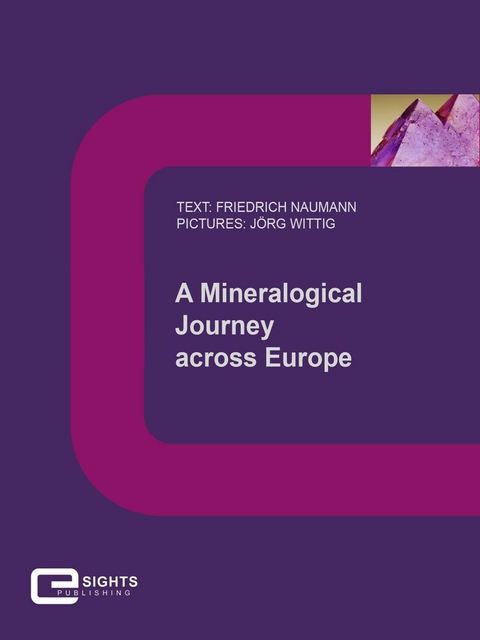 A Mineralogical Journey across Europe - Friedrich Naumann