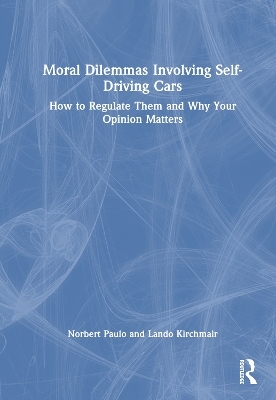 Moral Dilemmas Involving Self-Driving Cars - Norbert Paulo, Lando Kirchmair