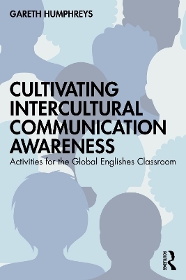 Cultivating Intercultural Communication Awareness - Gareth Humphreys