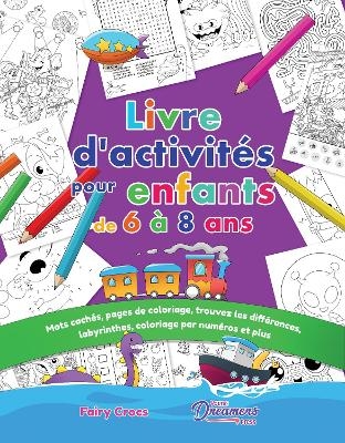 Livre d'activités pour enfants de 6 à 8 ans - Young Dreamers Press