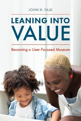 Leaning Into Value - John H. Falk