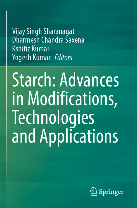 Starch: Advances in Modifications, Technologies and Applications - 