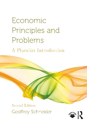 Economic Principles and Problems - Geoffrey Schneider