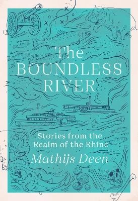 The Boundless River - Mathijs Deen