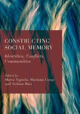 Constructing Social Memory - 