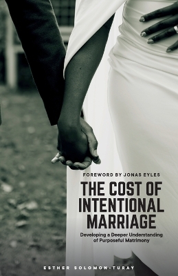 The Cost of Intentional Marriage - Esther Solomon-Turay