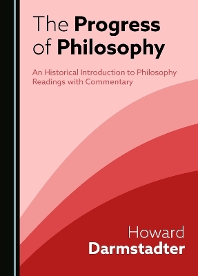 The Progress of Philosophy - Howard Darmstadter