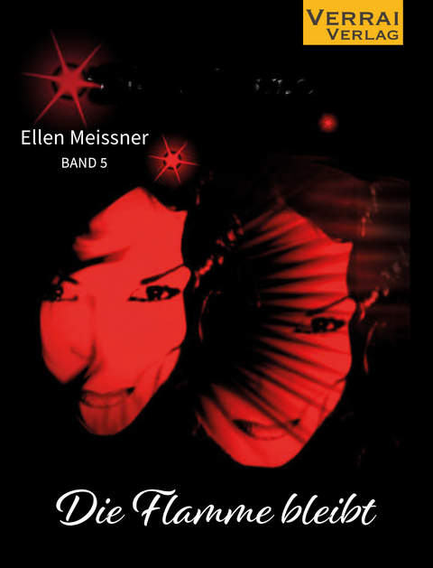 Die Flamme bleibt - Ellen Meissner