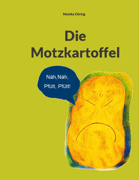 Die Motzkartoffel - Monika Döring