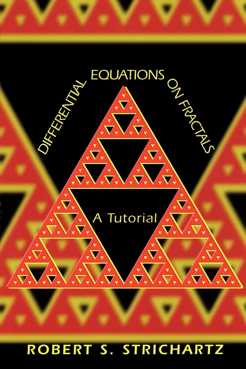 Differential Equations on Fractals -  Robert S. Strichartz